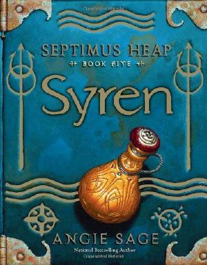 [Septimus Heap 05] • Septimus Heap Book 05 Syren